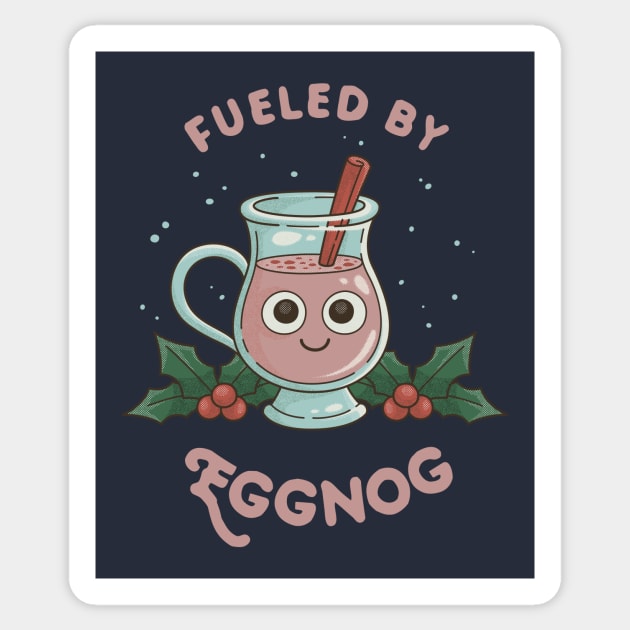 Christmas Eggnog "Fueled By Eggnog" Sticker by dumbshirts